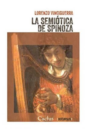 SEMIOTICA DE SPINOZA, LA | LORENZO VINCIGUERRA