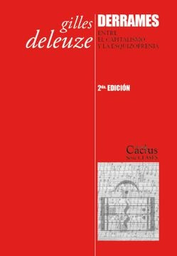 Derrames | Gilles/Guattari  Félix Deleuze