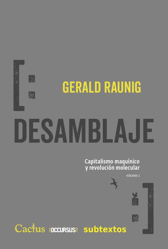 DESEMBLAJE. CAPITALISMI MAQUINICO Y REVOLUCION MOLECULAR | GERALD RAUNIG