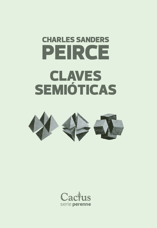 Claves semioticas | Charles Sanders Pierce