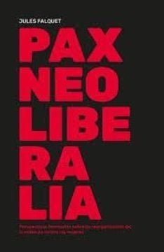 Pax Neoliberalia. Perspectivas femnistas sobre la reorganización de la violencia | Jules Falquet