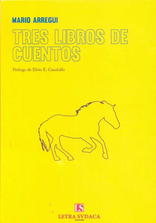TRES LIBROS DE CUENTOS | MARIO ARREGUI