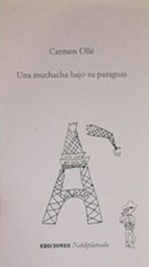 UNA MUCHACHA BAJO SU PARAGUAS | Carmen Ollé