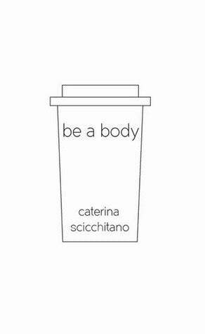 BE A BODY | CARINA SCICCHITIANO