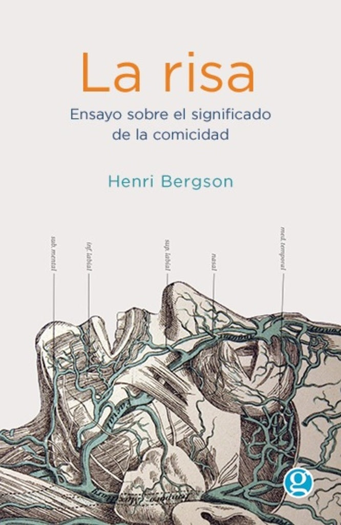 La risa: Ensayo sobre el significado de la comicidad | Henri Bergson
