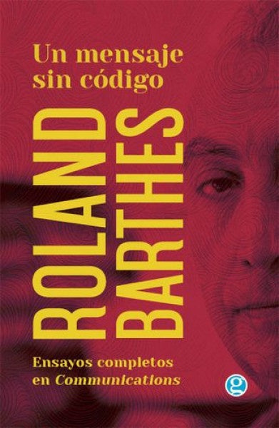 UN MENSAJE SIN CÓDIGO | ROLAND BARTHES