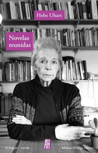 Novelas reunidas | HEBE UHART