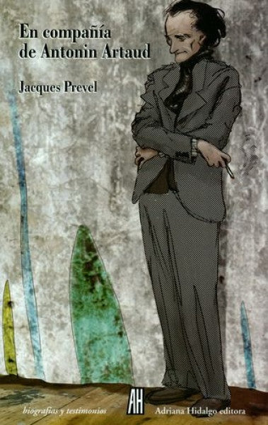 En compañía de Antonin Artaud | Jacques Prevel