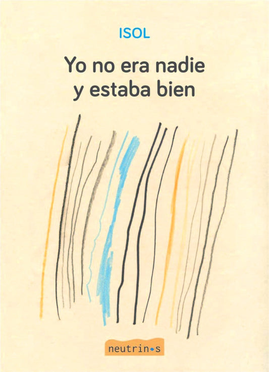 Yo no era nadie y estaba bien | Isol