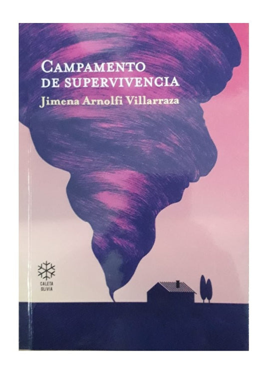 CAMPAMENTO DE SUPERVIVENCIA | JIMENA ARNOLFI VILLARRAZA