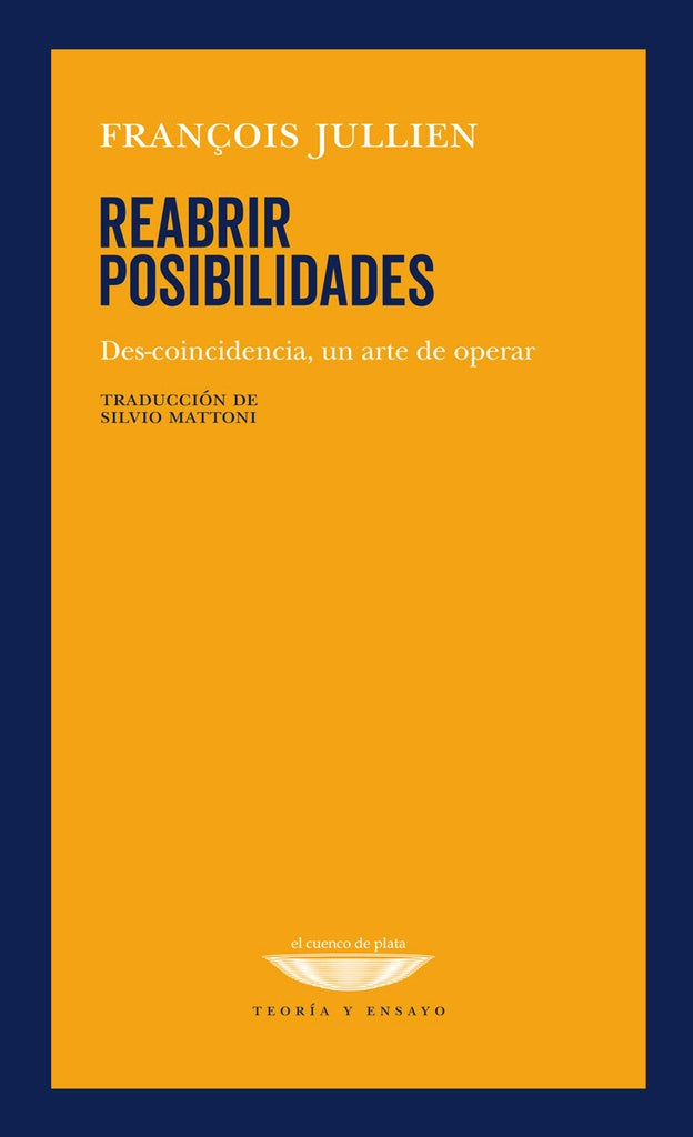 Reabrir posibilidades | François Jullien