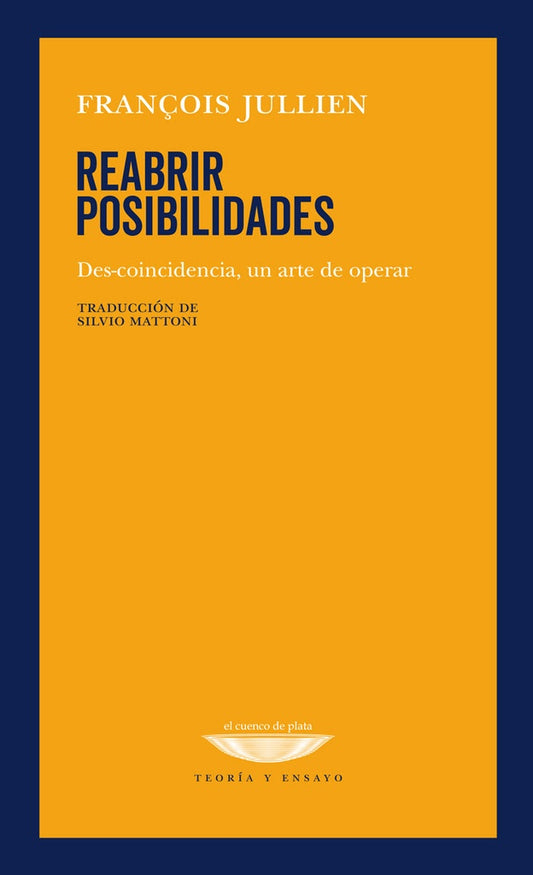 Reabrir posibilidades | François Jullien