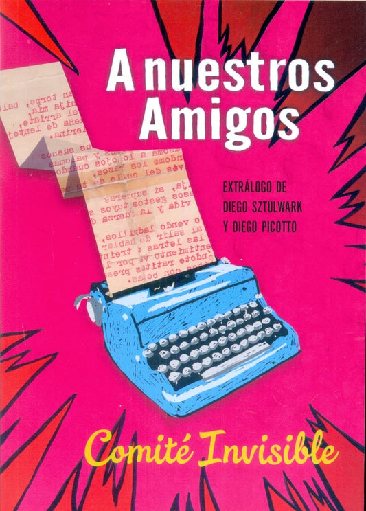 A Nuestrxs Amigxs | Comité Invisible