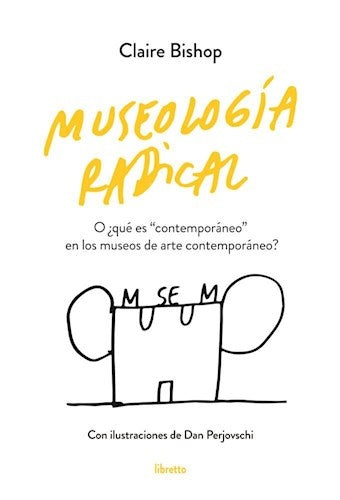 Museología Radical | CLAIRE BISHOP