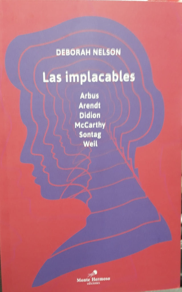 Las implacables | Deborah Nelson