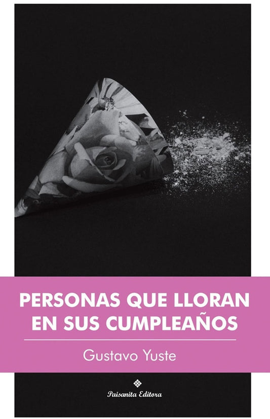 Personas que lloran en su cmpleaños | Gustavo Yuste