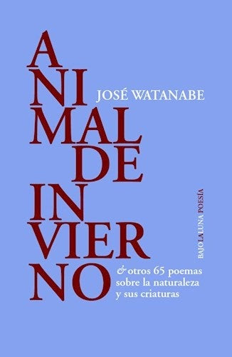 Animal de invierno | José Watanabe