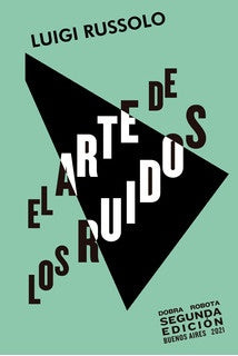 El arte de los ruidos (2a edición) | Luigi Russolo