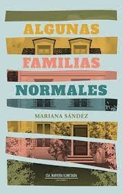 Alguna familias normales | Mariana Sández