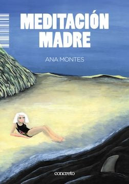 MEDITACIÓN MADRE | ANA MONTES
