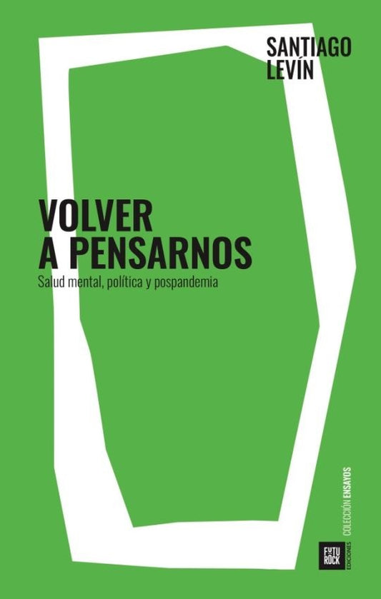 VOLVER A PENSARNOS | SANTIAGO LEVÍN