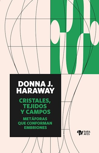 Cristales,, tejidos y campos | Donna J. Haraway