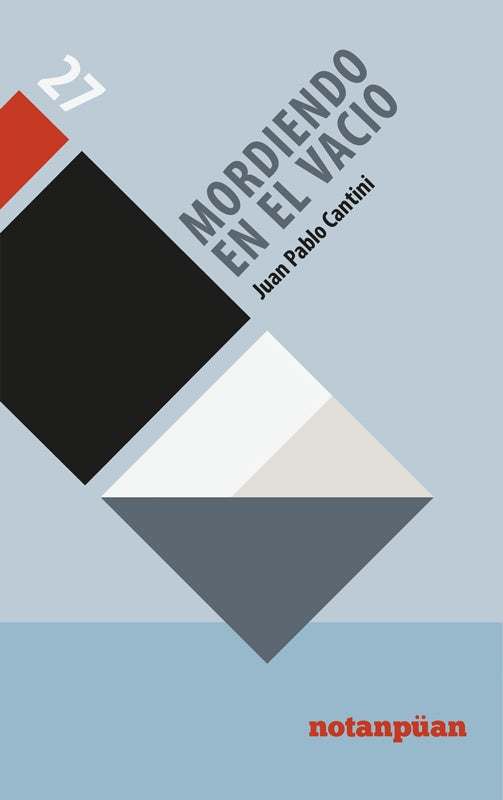 Mordiendo en el vacío | Juan Pablo Cantini
