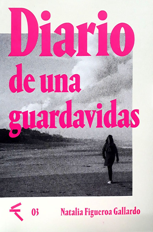Diario de una guardavidas | Natalia Figueroa Gallardo
