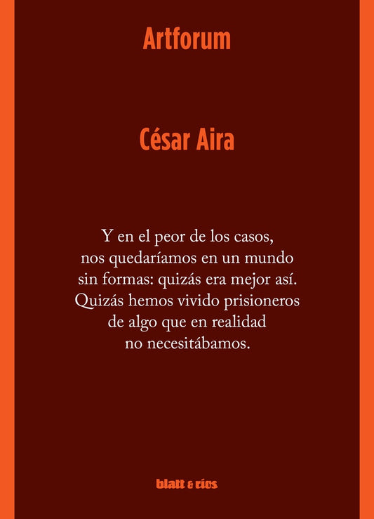 ARTFORUM | CÉSAR AIRA