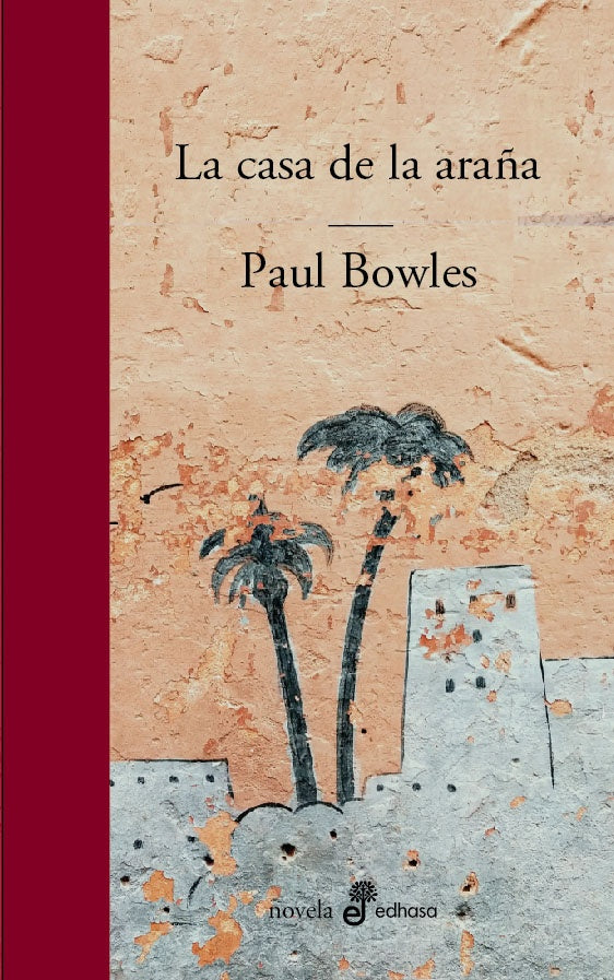 La casa de la araña | Paul Bowles