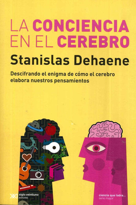 CONCIENCIA EN EL CEREBRO, LA | STANISLAS DEHAENE