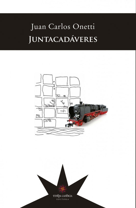 JUNTACADÁVERES | JUAN CARLOS ONETTI
