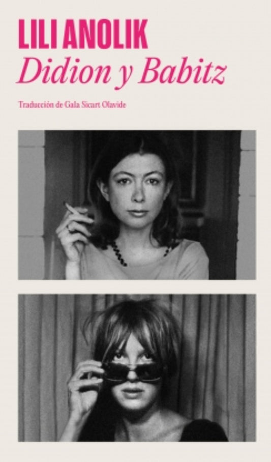 Didion y Babitz | Lili Anolik