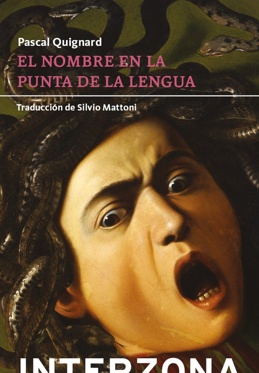 El nombre en la punta de la lengua | PASCAL QUIGNARD