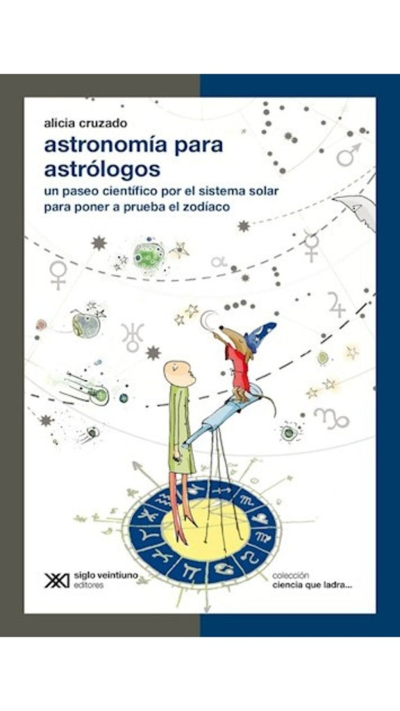 ASTRONOMÍA PARA ASTRÓLOGOS | ALICIA CRUZADO
