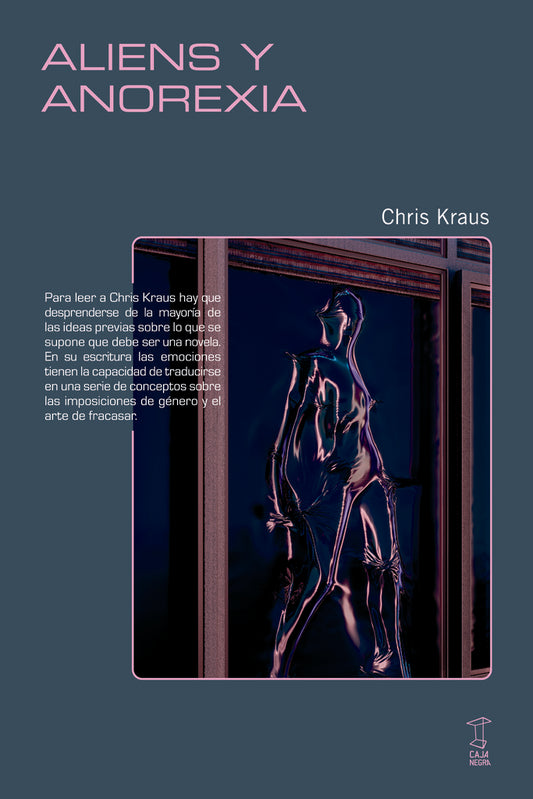 ALIENS Y ANOREXIA | CHRIS KRAUS