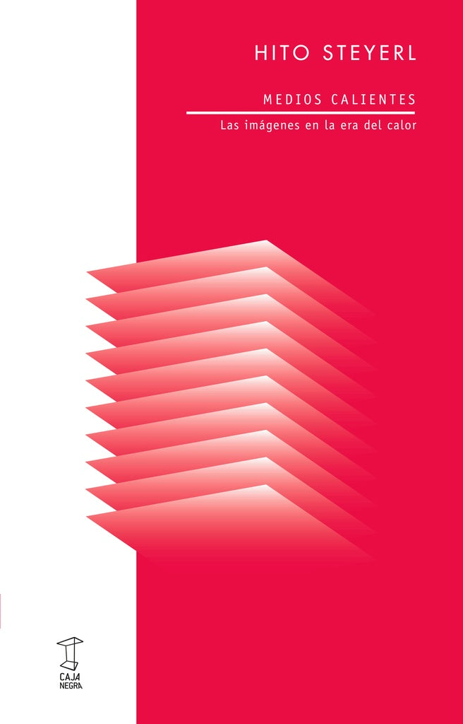 Medios calientes | Hito Steyerl