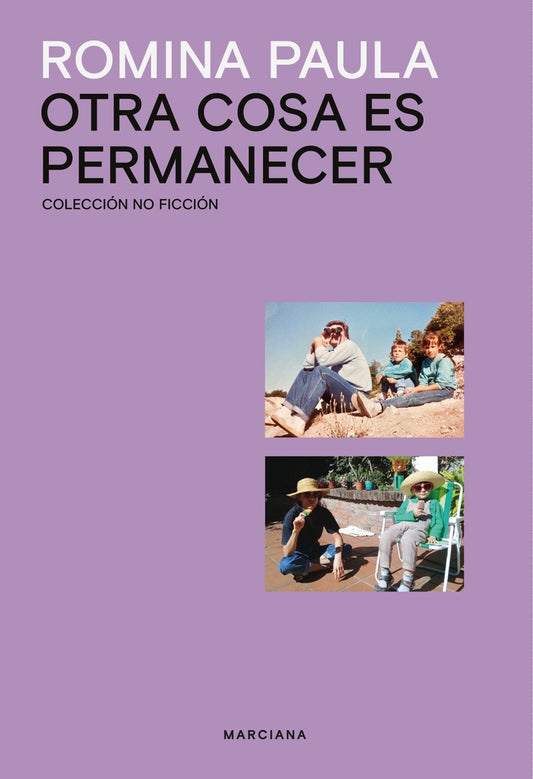 Otra cosa es permanecer | Romina Paula