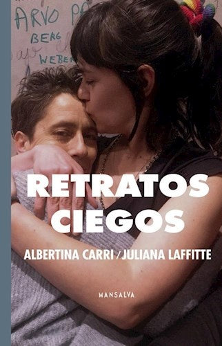 Retratos ciegos | Albertina Carri
