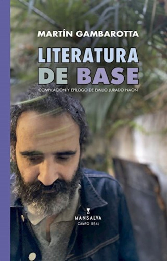 Literatura de base | Martín Gambarotta