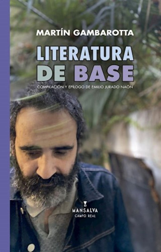 Literatura de base | Martín Gambarotta