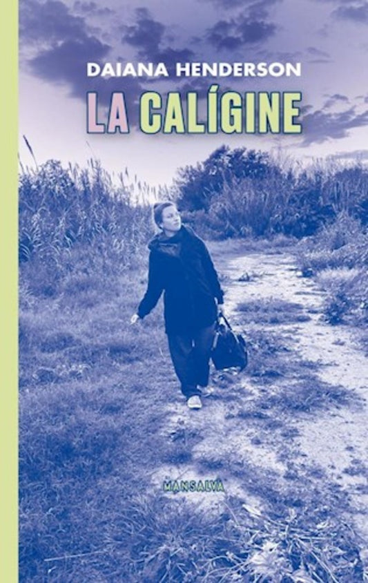 LA CALIGINE | Daiana Henderson