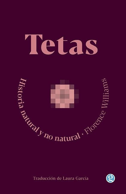 Tetas: Historia natural y no natural | Florence Williams