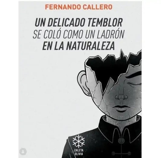 Un delicado temblor se coló como un ladrón en la naturaleza | Fernando Callero