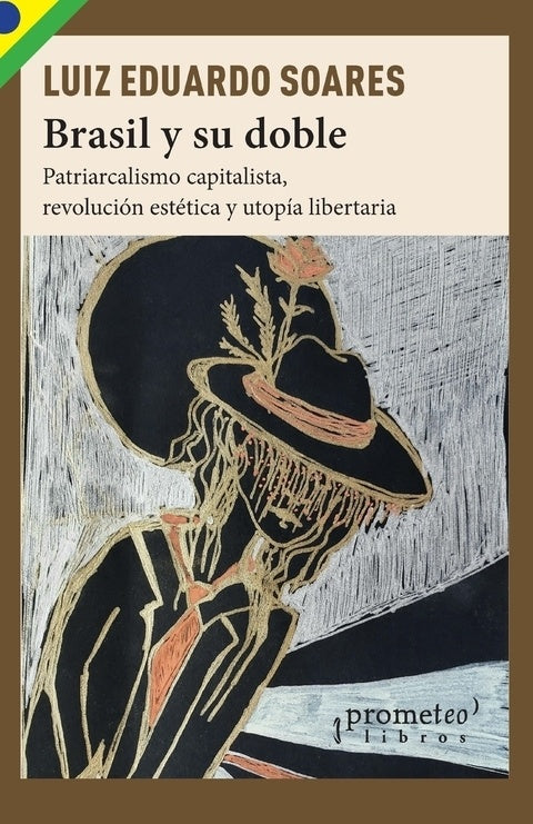Brasil y Su Doble | Luiz Eduardo Soares