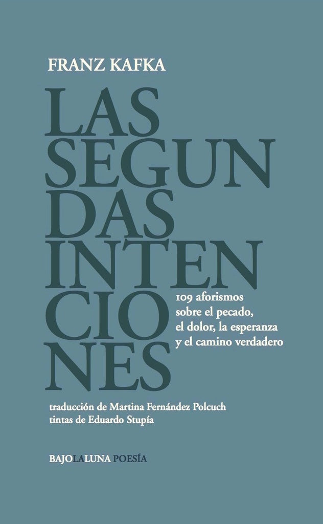 Las segundas intenciones | FRANZ KAFKA