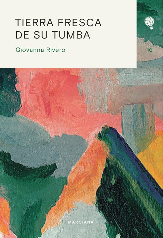 Tierra fresca de su tumba | Giovanna Rivero