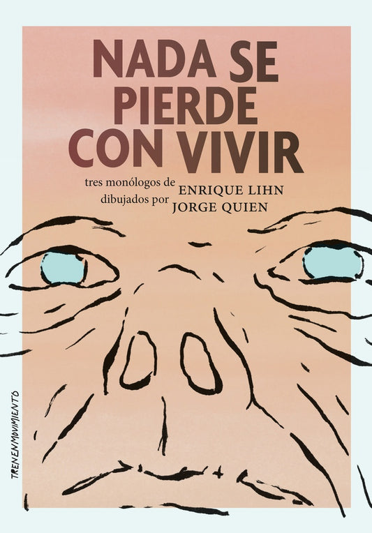 Nada se pierde con vivir | Enrique Lihn