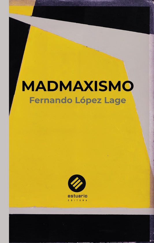 Madmaxismo | Fernando López Lage