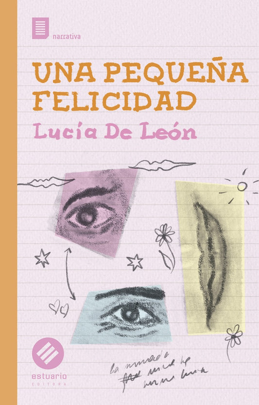 Una pequeña felicidad | Lucía De León